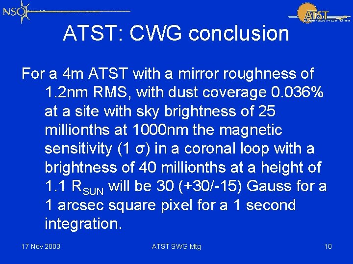 ATST: CWG conclusion For a 4 m ATST with a mirror roughness of 1.