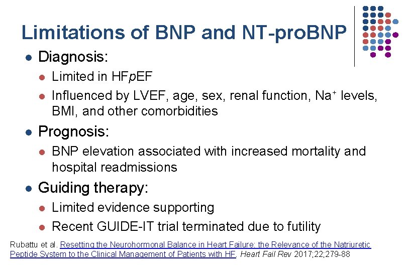 Limitations of BNP and NT-pro. BNP l Diagnosis: l l l Prognosis: l l