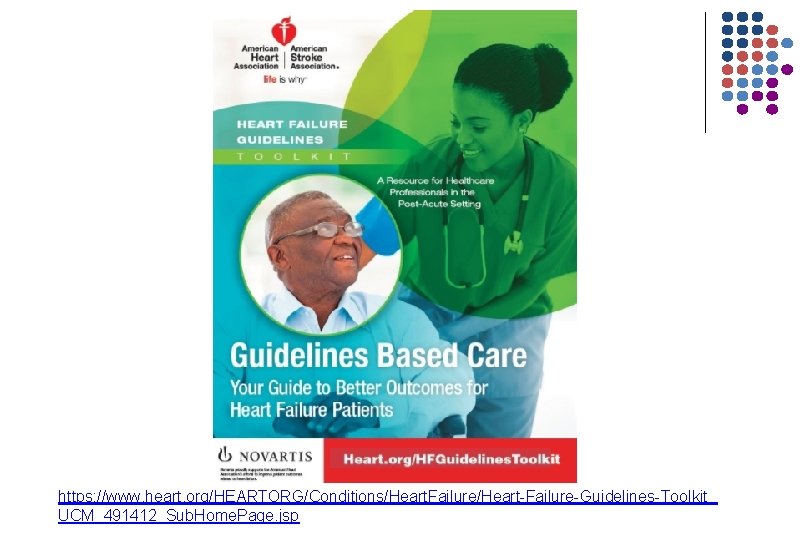 https: //www. heart. org/HEARTORG/Conditions/Heart. Failure/Heart-Failure-Guidelines-Toolkit_ UCM_491412_Sub. Home. Page. jsp 