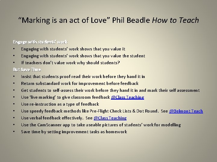 “Marking is an act of Love” Phil Beadle How to Teach Engage with students’ “Marking is an act of Love” Phil Beadle How to Teach Engage with students’
