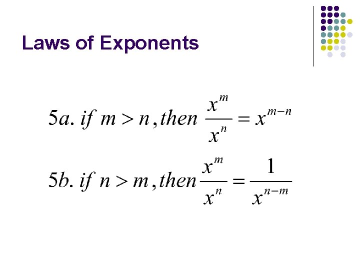 Laws of Exponents Laws of Exponents