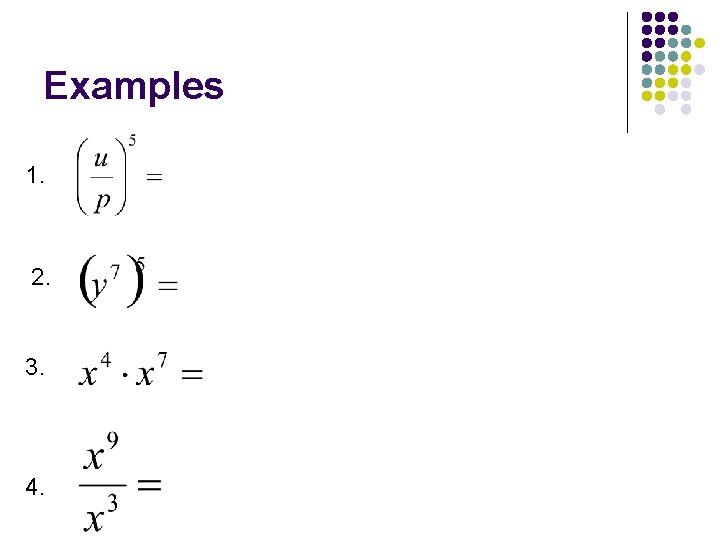 Examples 1. 2. 3. 4. Examples 1. 2. 3. 4.