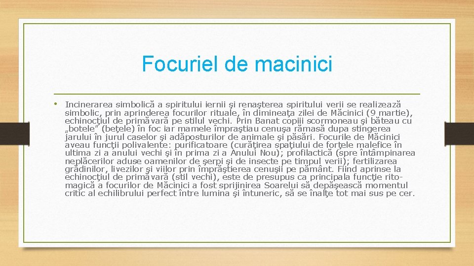 Focuriel de macinici • Incinerarea simbolică a spiritului iernii şi renaşterea spiritului verii se