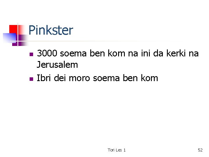 Pinkster n n 3000 soema ben kom na ini da kerki na Jerusalem Ibri