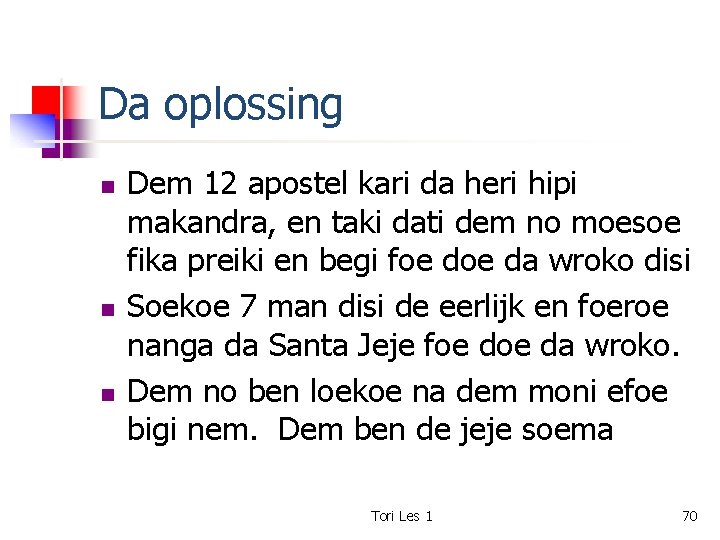 Da oplossing n n n Dem 12 apostel kari da heri hipi makandra, en