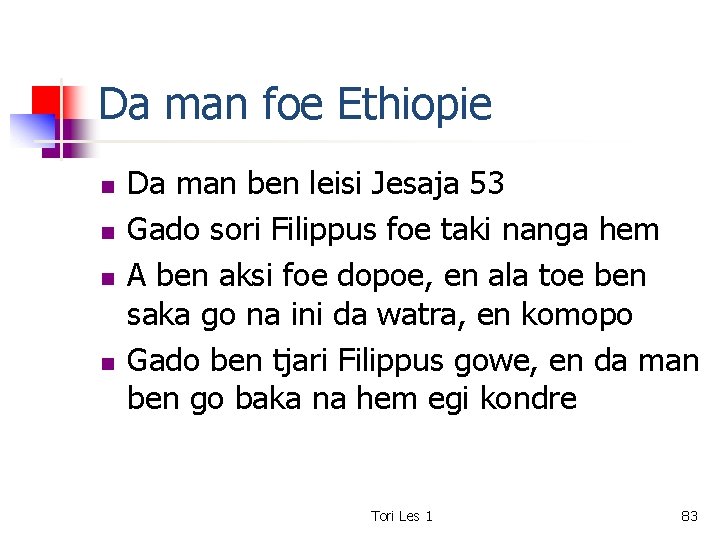 Da man foe Ethiopie n n Da man ben leisi Jesaja 53 Gado sori