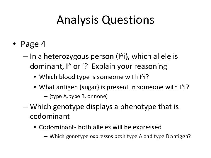 Analysis Questions • Page 4 – In a heterozygous person (IAi), which allele is