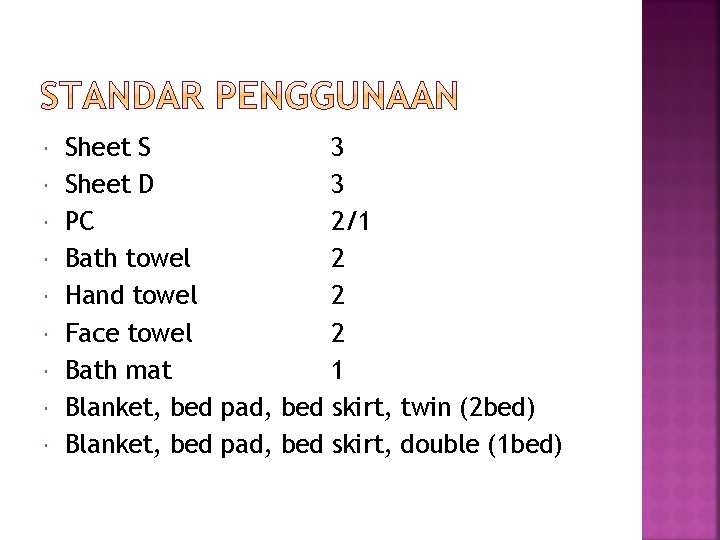  Sheet S 3 Sheet D 3 PC 2/1 Bath towel 2 Hand towel