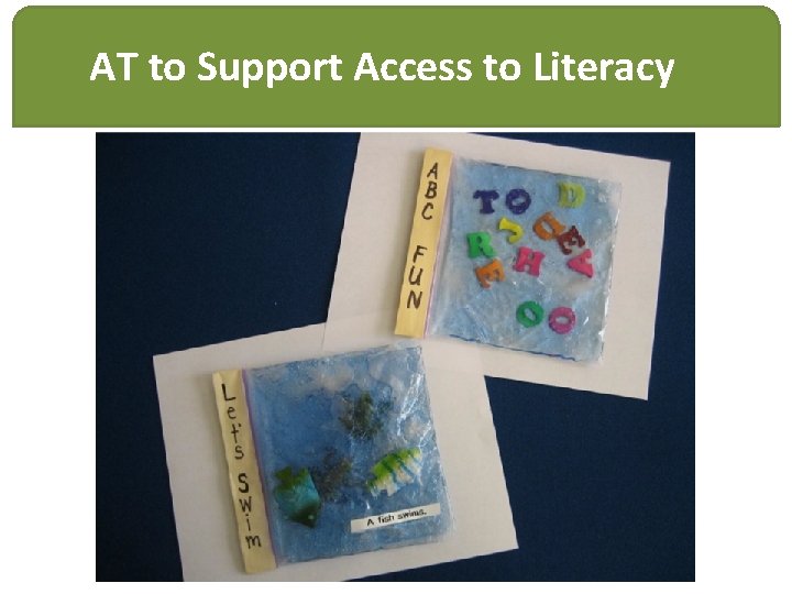 AT to Support Access to Literacy 
