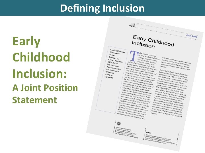 Defining Inclusion Early Childhood Inclusion: A Joint Position Statement 