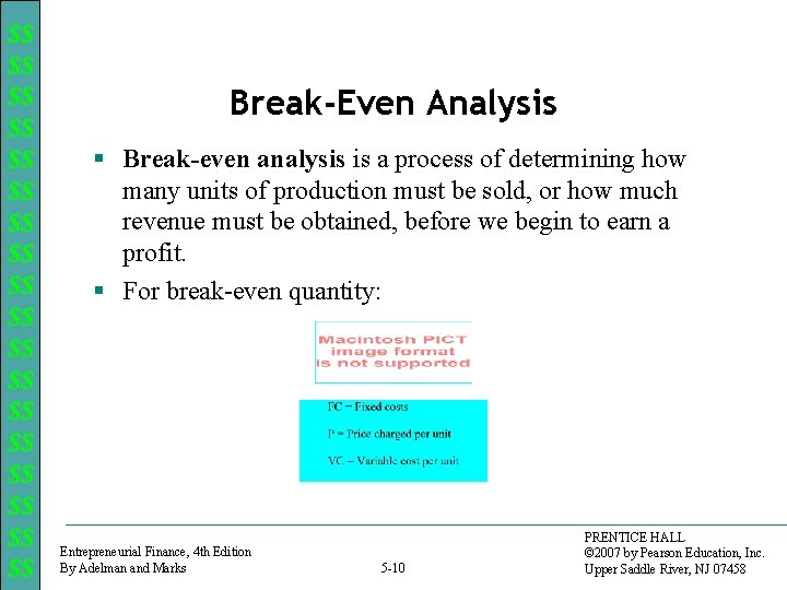 $$ $$ $$ $$ $$ Break-Even Analysis § Break-even analysis is a process of