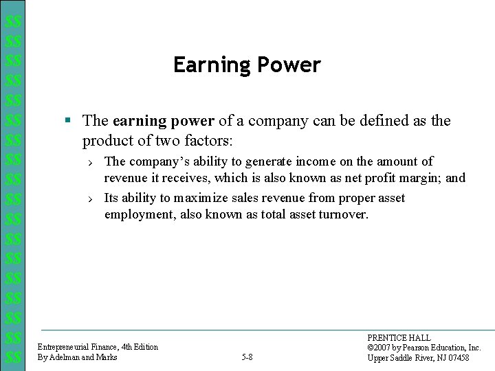 $$ $$ $$ $$ $$ Earning Power § The earning power of a company