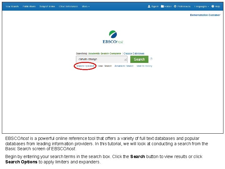 EBSCOhost is a powerful online reference tool that offers a variety of full text