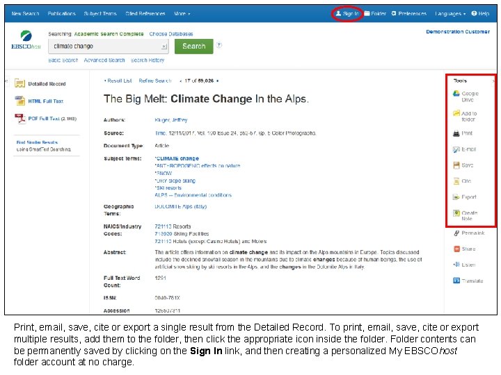 Print, email, save, cite or export a single result from the Detailed Record. To