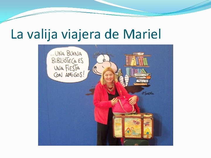 La valija viajera de Mariel 