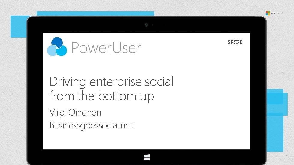 Driving enterprise social from the bottom up Virpi Oinonen Businessgoessocial. net 