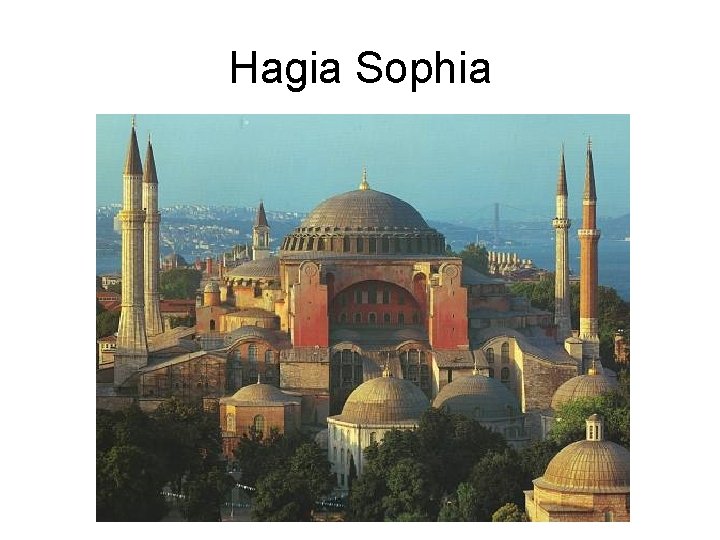 Hagia Sophia 