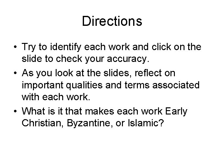 Directions • Try to identify each work and click on the slide to check