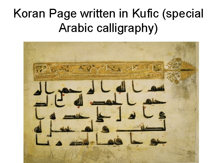 Koran Page written in Kufic (special Arabic calligraphy) 