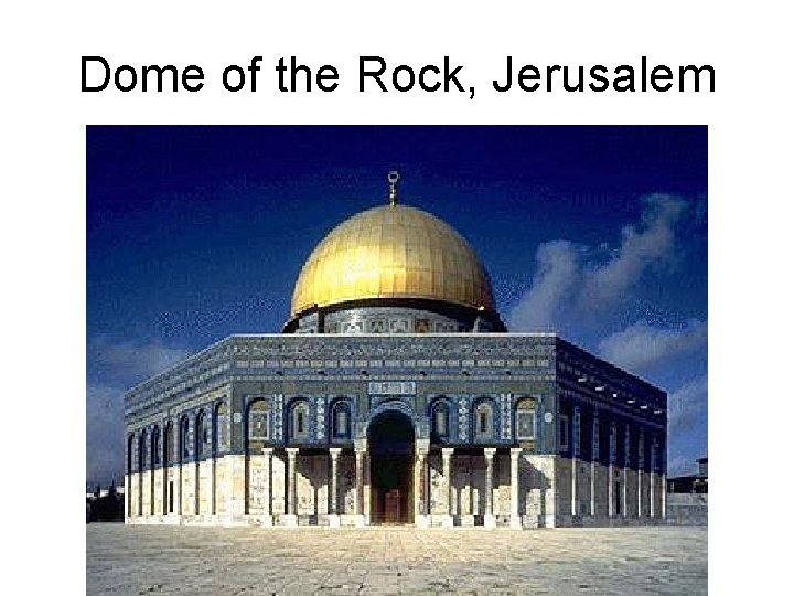 Dome of the Rock, Jerusalem 