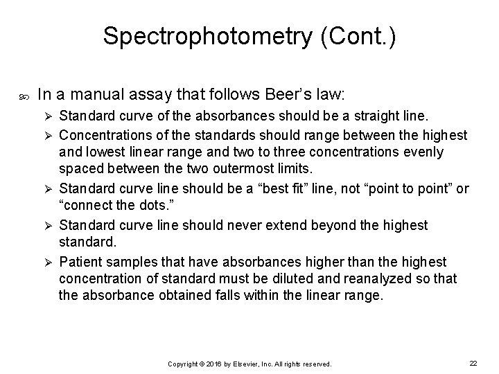 Spectrophotometry (Cont. ) In a manual assay that follows Beer’s law: Ø Ø Ø