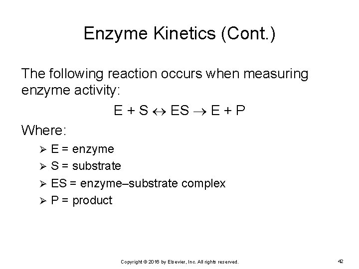 Enzyme Kinetics (Cont. ) The following reaction occurs when measuring enzyme activity: E +