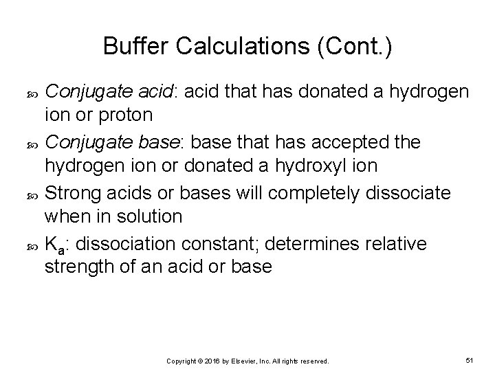 Buffer Calculations (Cont. ) Conjugate acid: acid that has donated a hydrogen ion or
