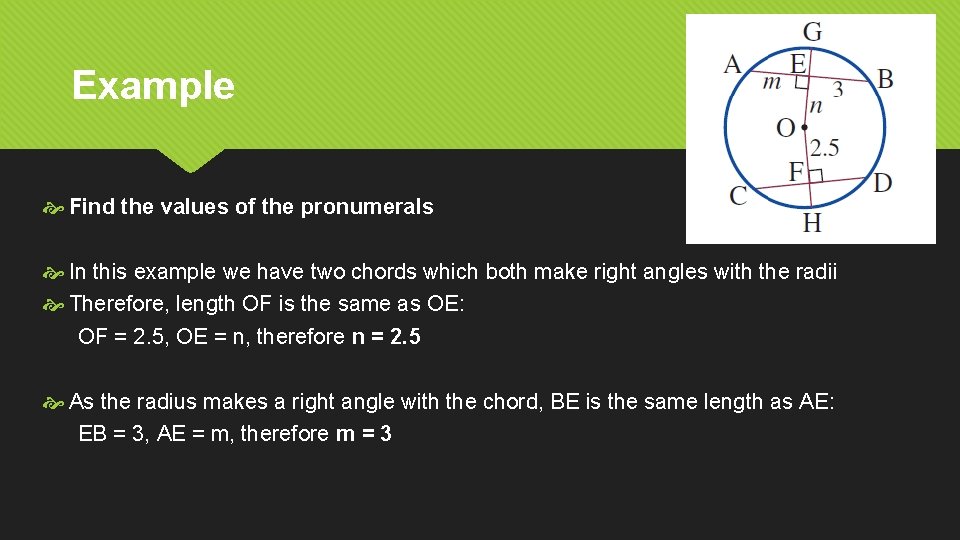 Example Find the values of the pronumerals In this example we have two chords