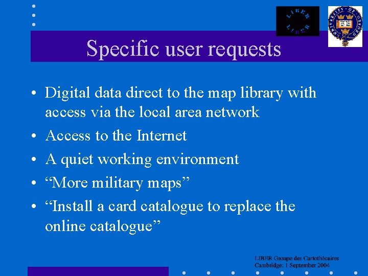 Specific user requests • Digital data direct to the map library with access via