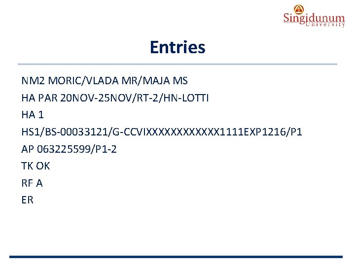 AUSTRIAN SERBIAN TOURISM PROGRAMMES Entries NM 2 MORIC/VLADA MR/MAJA MS HA PAR 20 NOV-25