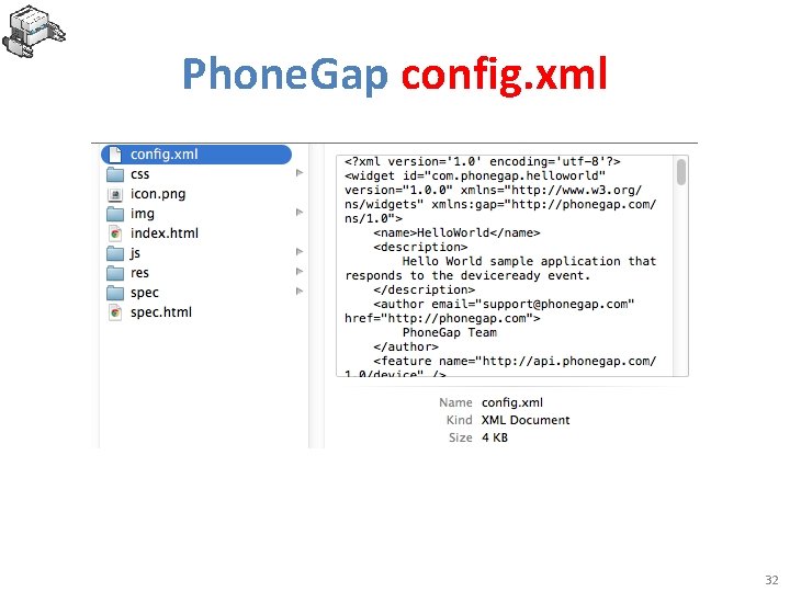 Phone. Gap config. xml 32 