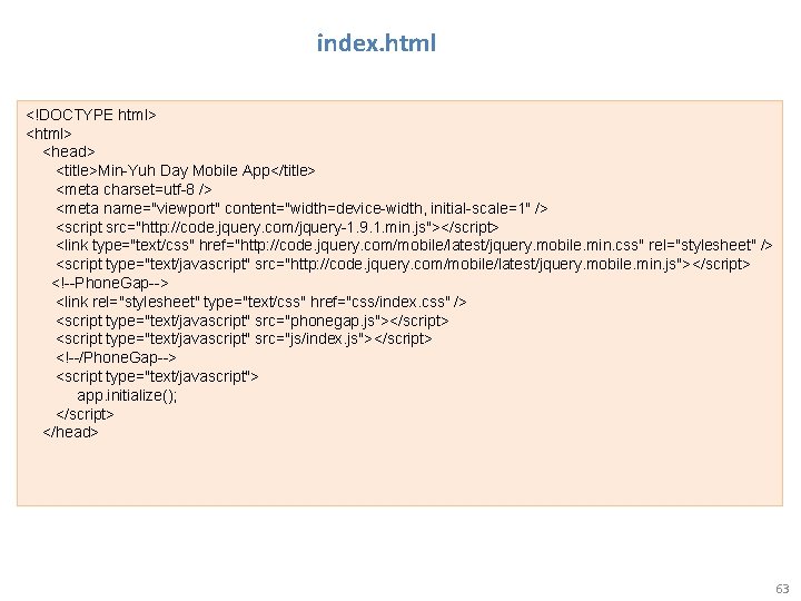 index. html <!DOCTYPE html> <head> <title>Min-Yuh Day Mobile App</title> <meta charset=utf-8 /> <meta name="viewport"
