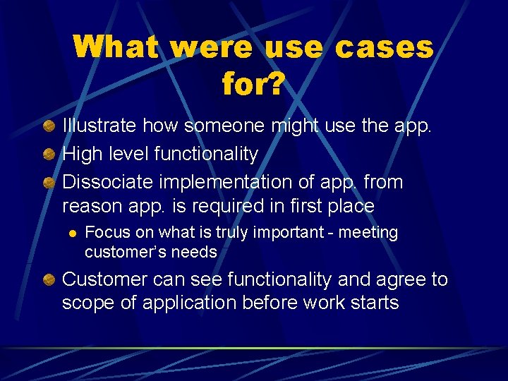 What were use cases for? Illustrate how someone might use the app. High level