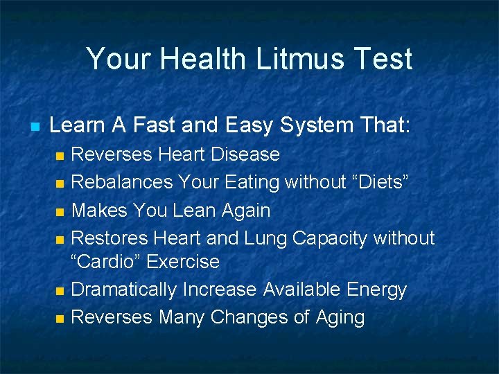 Your Health Litmus Test n Learn A Fast and Easy System That: n n