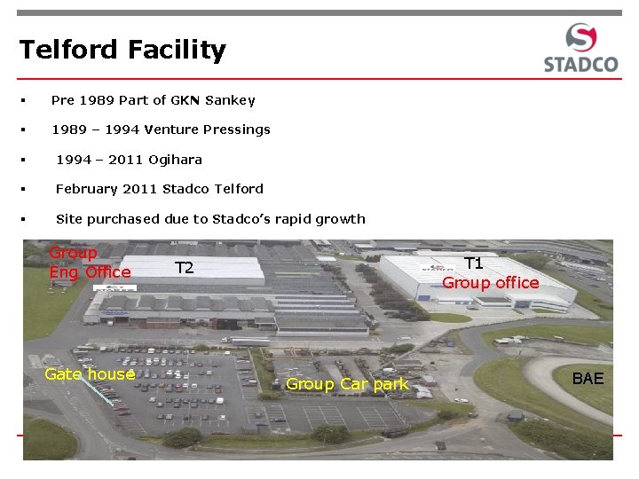 Telford Facility § Pre 1989 Part of GKN Sankey § 1989 – 1994 Venture