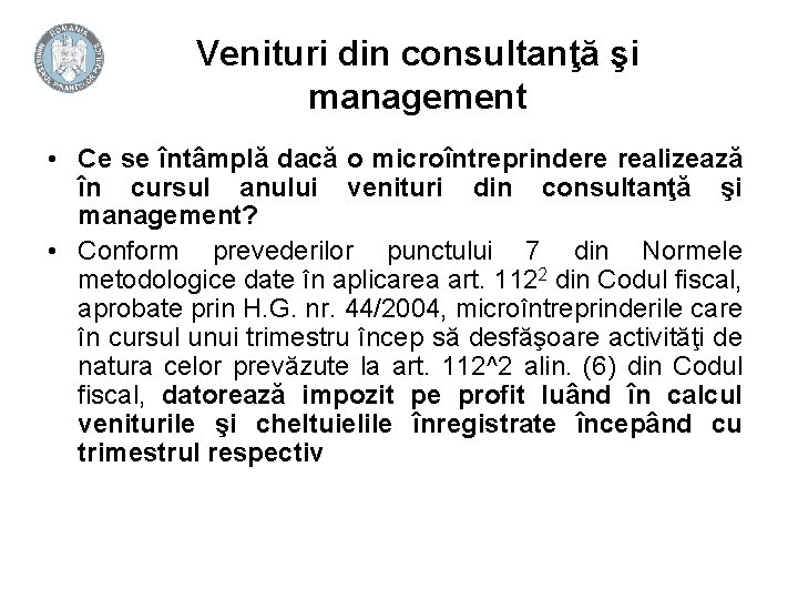 Venituri din consultanţă şi management • Ce se întâmplă dacă o microîntreprindere realizează în