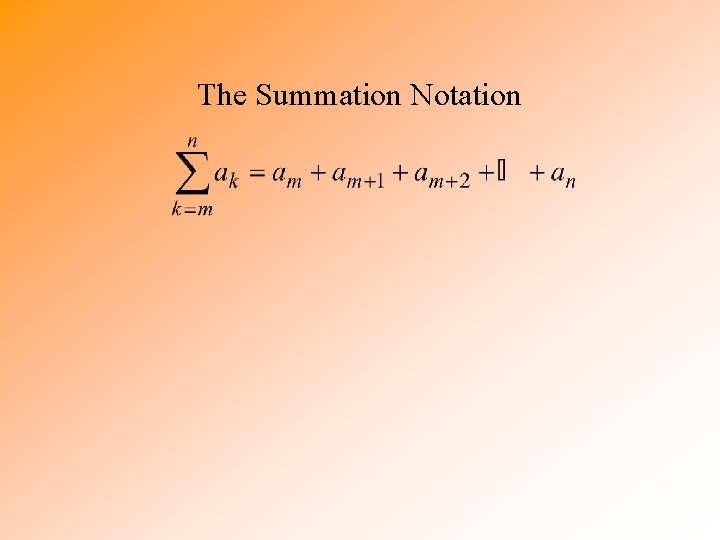 The Summation Notation 