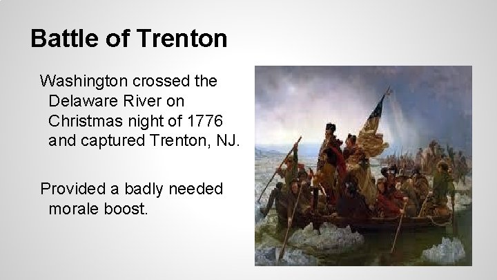 Battle of Trenton Washington crossed the Delaware River on Christmas night of 1776 and