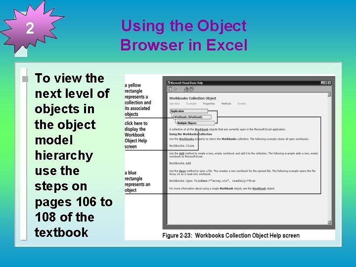 Using the Object Browser in Excel 2 n To view the next level of