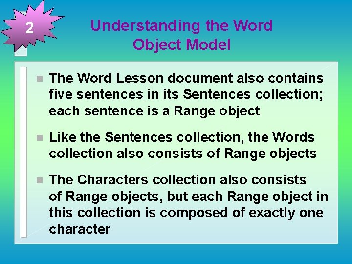 Understanding the Word Object Model 2 n The Word Lesson document also contains five