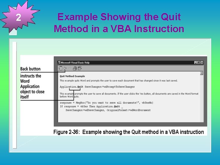 2 Example Showing the Quit Method in a VBA Instruction 