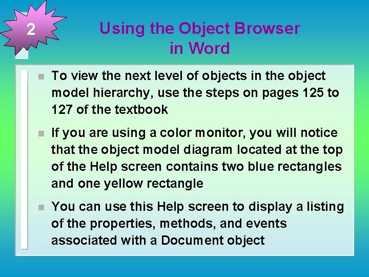 Using the Object Browser in Word 2 n To view the next level of