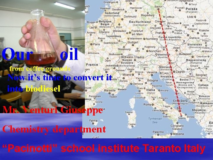 Our oil from coffee grounds Now it’s time to convert it into biodiesel Mr.