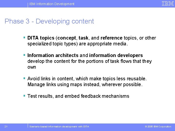 IBM Information Development Phase 3 - Developing content § DITA topics (concept, task, and
