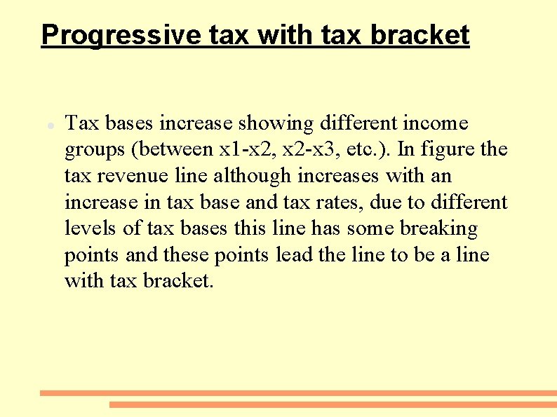 Progressive tax with tax bracket Tax bases increase showing different income groups (between x
