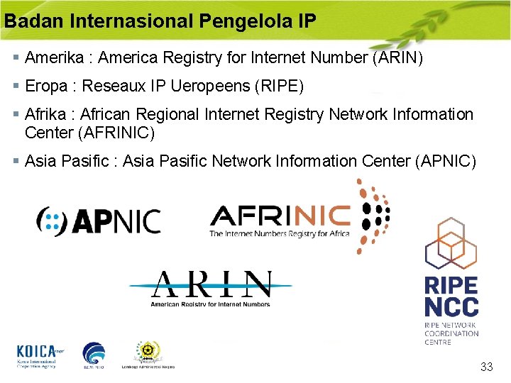 Badan Internasional Pengelola IP § Amerika : America Registry for Internet Number (ARIN) §