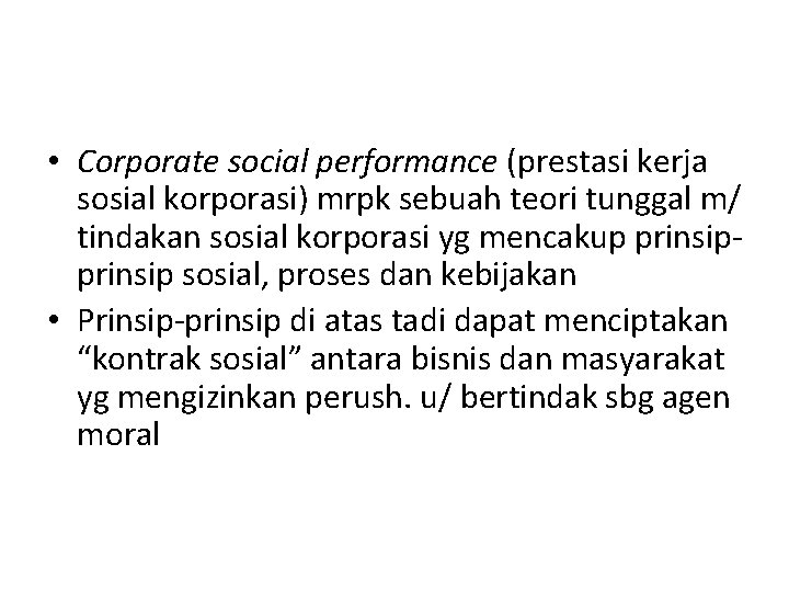  • Corporate social performance (prestasi kerja sosial korporasi) mrpk sebuah teori tunggal m/