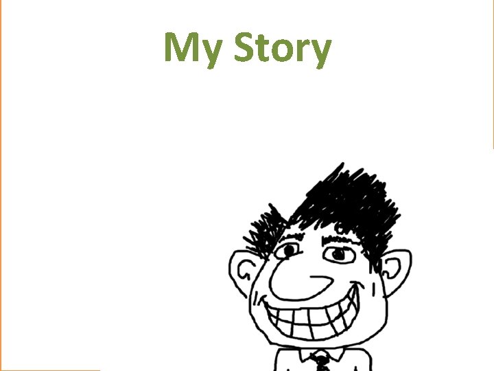 My Story 