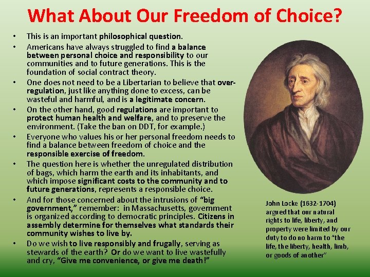 What About Our Freedom of Choice? • • This is an important philosophical question.