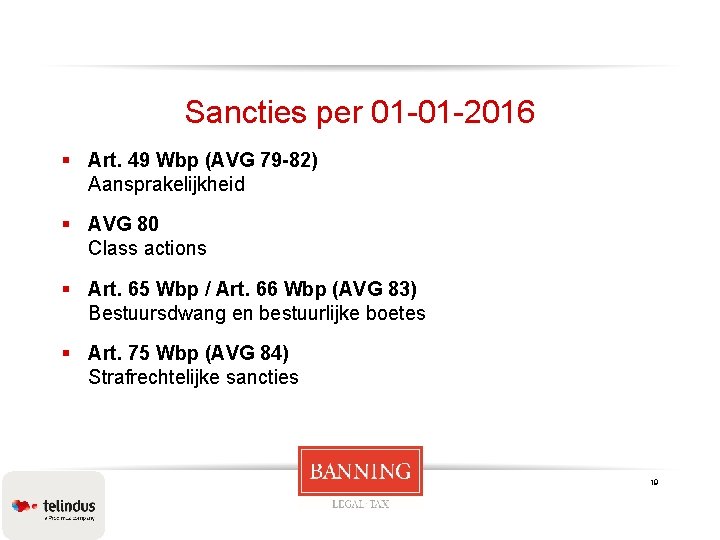 Sancties per 01 -01 -2016 § Art. 49 Wbp (AVG 79 -82) Aansprakelijkheid §